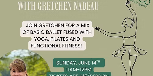 Ballet Fusion with Gretchen Nadeau!