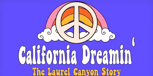 California Dreamin': The Laurel Canyon Story