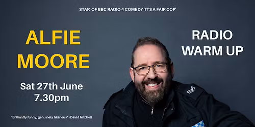 Alfie Moore: Fair Cop Radio Warm-up