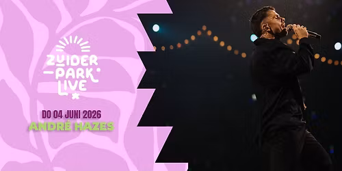 Zuiderpark Live - Andr\u00e9 Hazes