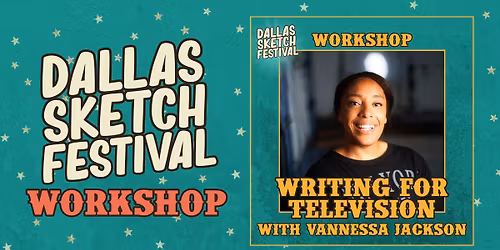 WORKSHOP: Writing for Television with Vannessa Jackson