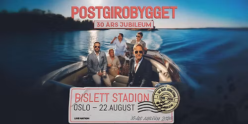 Postgirobygget: 30 \u00e5rs jubileum \/ Bislett Stadion \/ Pres. av Live Nation