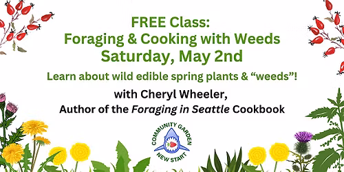 Free Class: Foraging & Cooking Weeds with Cheryl Wheeler