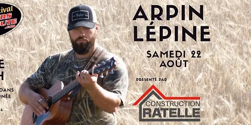 Spectacle Arpin L\u00e9pine - soir\u00e9e de cl\u00f4ture Festival Hors Route 