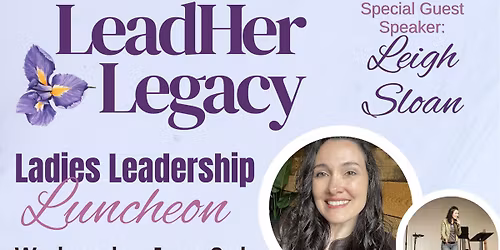 LeadHer Leadership Luncheon w\/ Guest Leigh Sloan