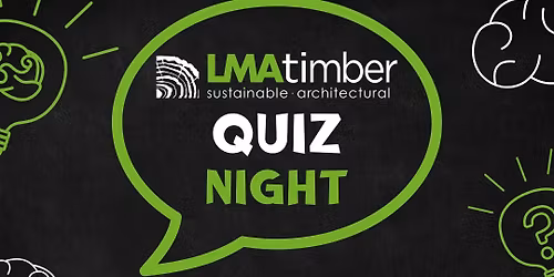 LMA Timber Quiz Night!