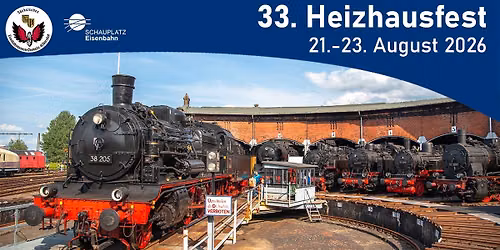 33. Heizhausfest - Das gro\u00dfe Eisenbahnfest
