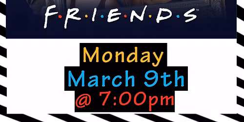 FRIENDS TRIVIA NIGHT! @ Edison\u2019s Pub