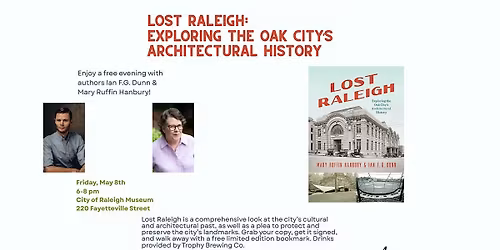 Lost Raleigh: Exploring the Oak City's Architectural History Book Launch