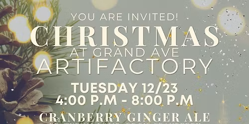 Christmas at Grand Ave Artifactory