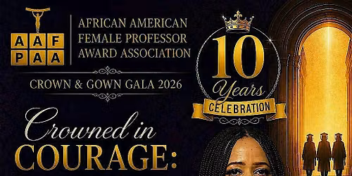 10th Annual African American Female Professor Awards Celebration