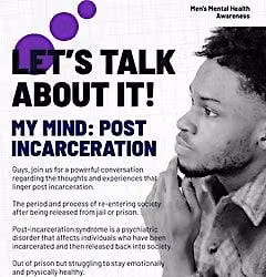 Monthly Men's Forum: "MY MIND: Post Incarceration"