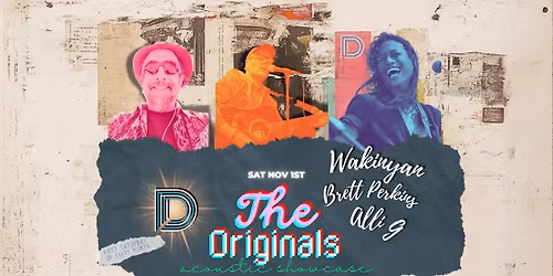 The Originals: Acoustic Showcase @ The Deck!!