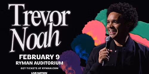 Trevor Noah | Ryman Auditorium