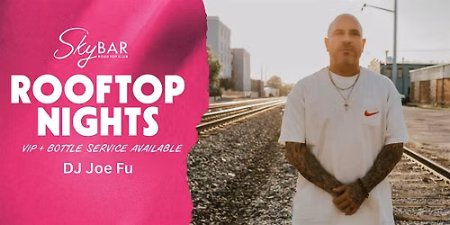 ROOFTOP NIGHTS WITH DJ JOE FU