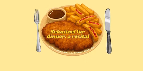 ANAM Recital: Lily Tamir-Regev | Schnitzel for Dinner