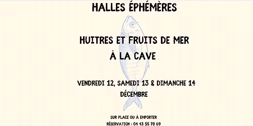 Halles \u00e9ph\u00e9m\u00e8res - huitres et fruits de mer