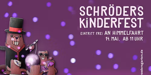 Schr\u00f6ders Garten: Kinderfest an Himmelfahrt