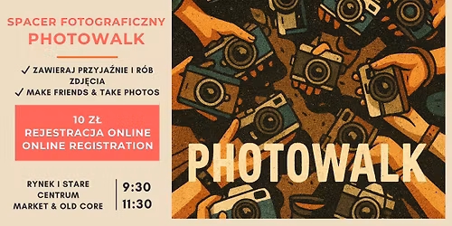 \ud83d\udcf8 Spotkanie z przyjaci\u00f3\u0142mi & fotograficzny spacer \/ Make friends & Photowalk Meetup