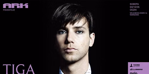 ARK: Tiga \/ 03.10 \/ Oczki, Warszawa