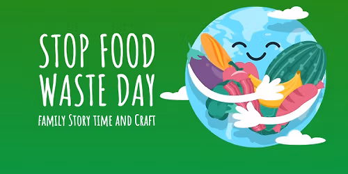 Stop Food Waste Day \u2013 Story Time and Craft at Carnegie Library