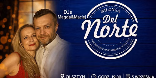 Milonga del Norte DJs Magda&Maciej Szyma\u0144scy, 5 wrze\u015bnia 2026 Olsztyn