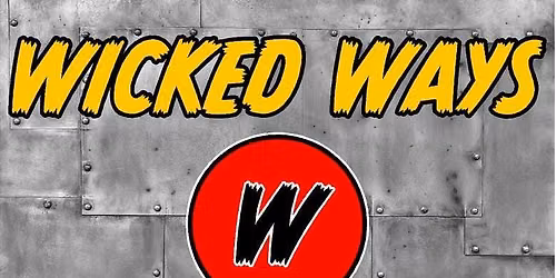 WICKED WAYS at RJ's Bike Night