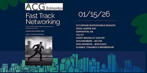 ACG Edmonton ( Association for Corporate Growth) Fast Track Networking