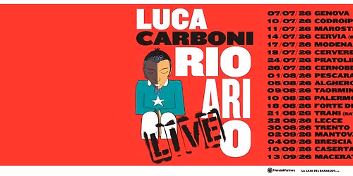 Rio Ari O LIVE - Luca Carboni 07\/07\/2026 Arena del Mare Area Porto Antico Genova