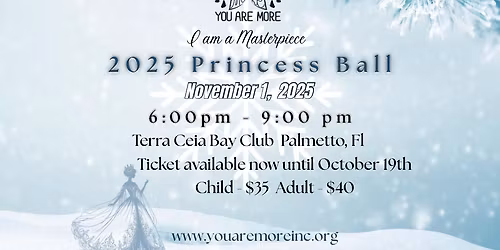 Princess Ball \u201cI Am A Masterpiece\u201d