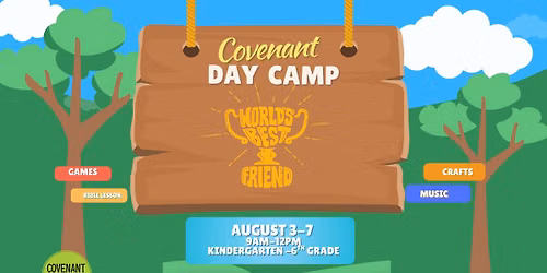 Covenant Day Camp - World's Best Friend