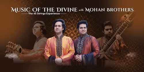 Music of the Divine with Mohan Brothers