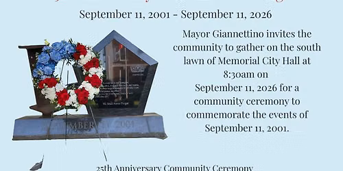 We Will Never Forget - 25th Anniversary Ceremony for Commemoration of the events of Sept. 11, 2001