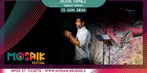 Mosaik Festival - Roda Fawaz, Gibran Gibran