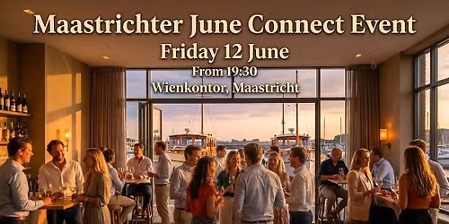 Maastrichter June Connect Event