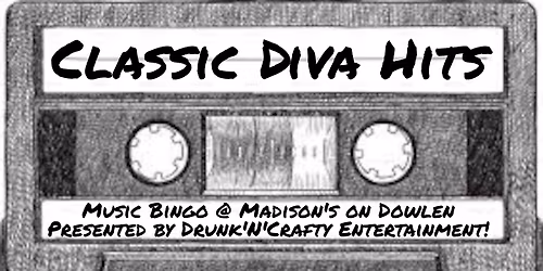 Music Bingo Night @ Madison's on Dowlen: Classic Divas Edition!