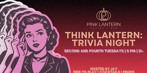 Think Lantern: Trivia Night
