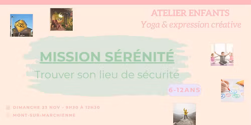 \ud83e\udeb7 Atelier enfants : Mission S\u00e9r\u00e9nit\u00e9 \ud83e\udeb7