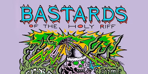 Bastards of the Holy Riff Tour - The Atomic Bitchwax & Crobot