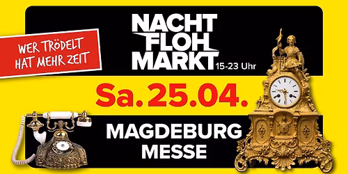 Nachtflohmarkt Magdeburg \/\/ Messehallen