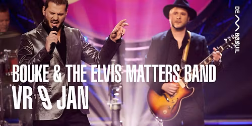 Bouke & The Elvis Matters Band | De Bosuil