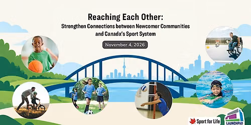 Strengthen Connections between Newcomers and Canada's Sport System