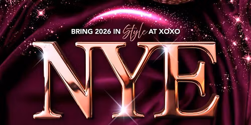 NYE at XOXO