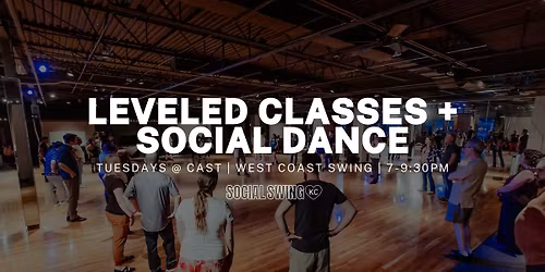 West Coast Swing | Leveled Classes and Social Dance