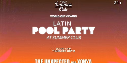Latin Pool Party & World Cup Watch Party at The Summer Club NYC