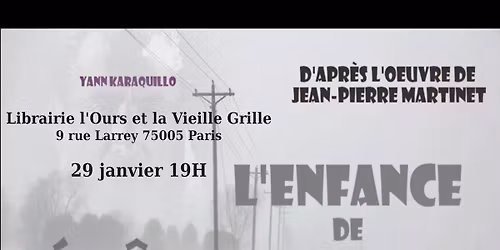 L'enfance de J\u00e9r\u00f4me Bauche \u00e0 la librairie L'ours et la vieille grille.