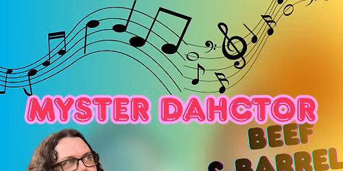 Live Music with Myster Dahctor 