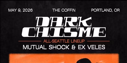DARK CHISME with Guests: Mutual Shock and Ex Veles
