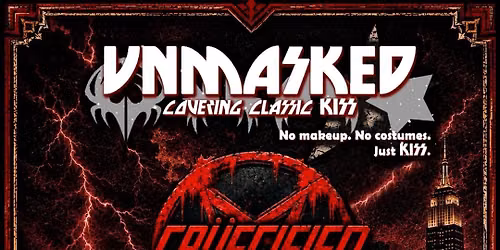 Unmasked- The Kiss Cover Band & Crucified - Motley Crue Tribute at the Warehouse in Amityville