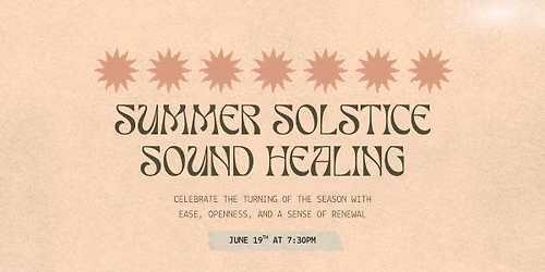 Summer Solstice Sound Healing